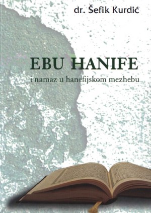 Ebu Hanife i namaz u hanefijskom mezhebu